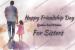 friendship day quotes for sisters