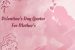 Valentine’s Day Quotes For Mothers