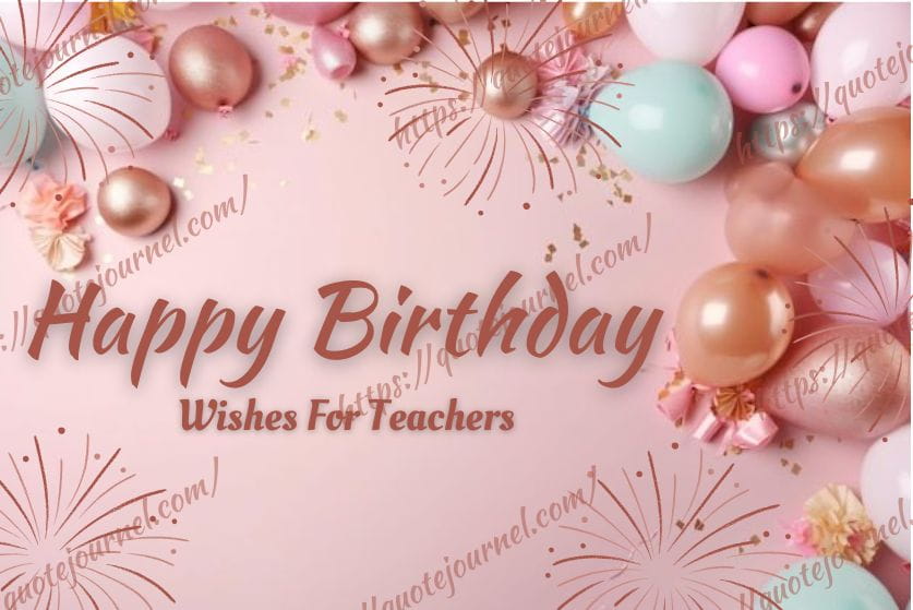 Birthday Wishes for Teachers