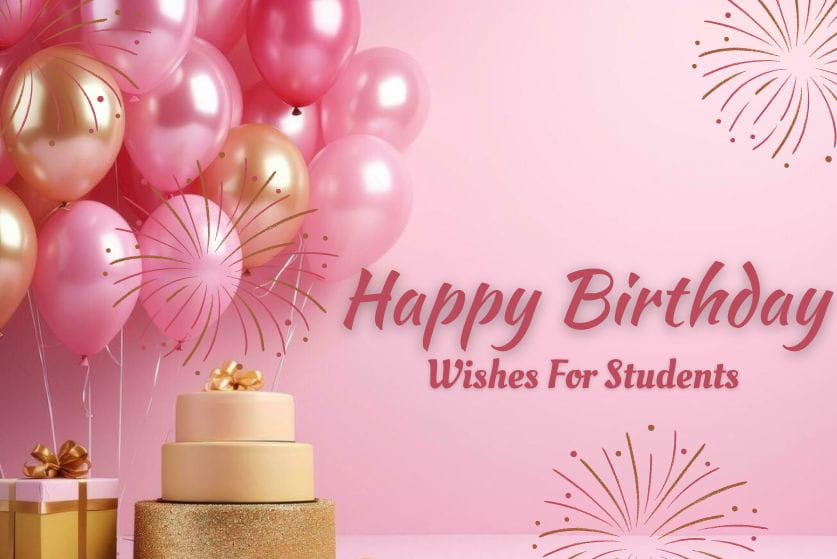 Birthday wishes for students
