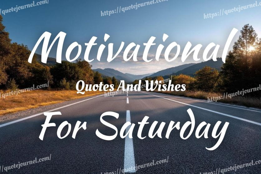 Motivational Quotes for Saturday