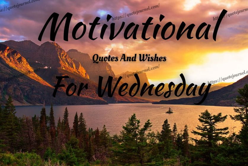 Motivational quotes for wednesday