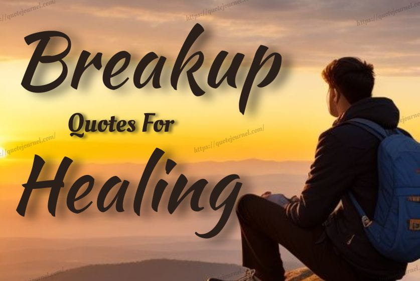 Breakup Healing Quotes