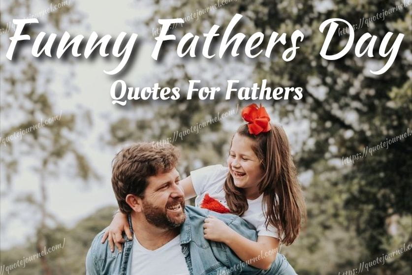 Funny Father’s Day Quotes