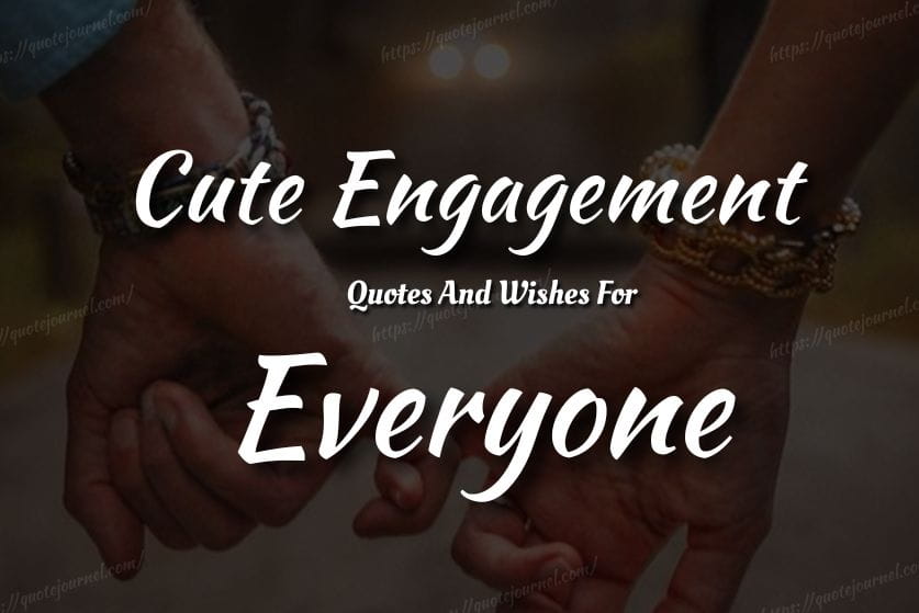 Cute Engagement Quotes