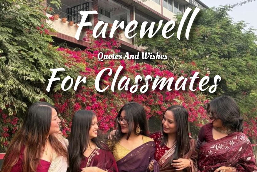 Farewell Quotes for Classmates