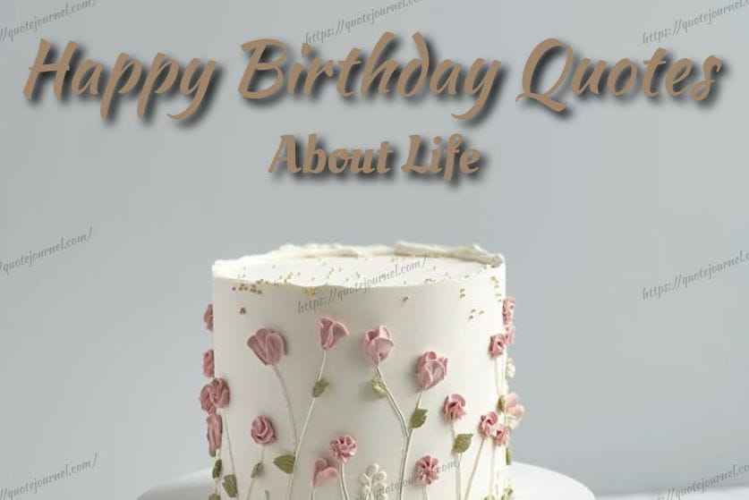Birthday Quotes About Life