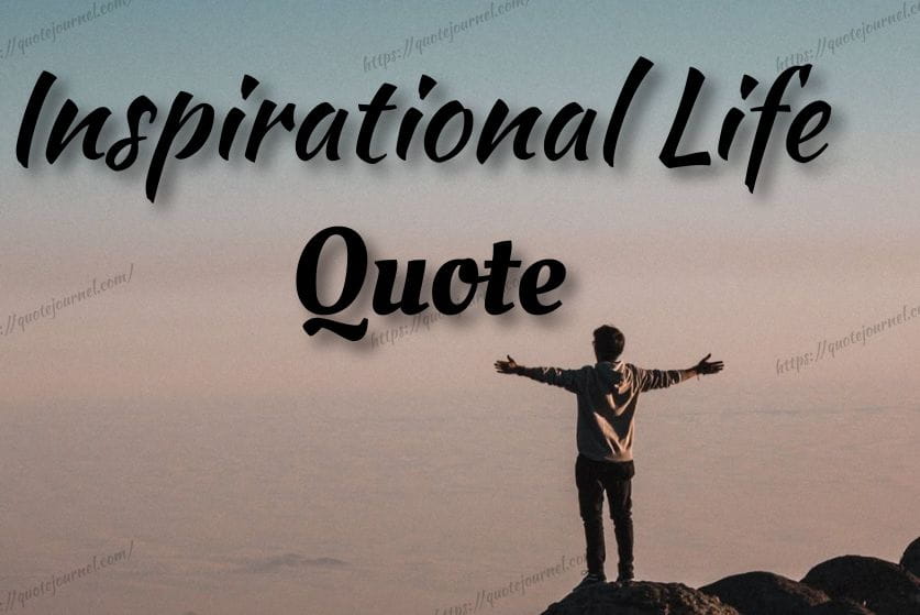 Life Quotes