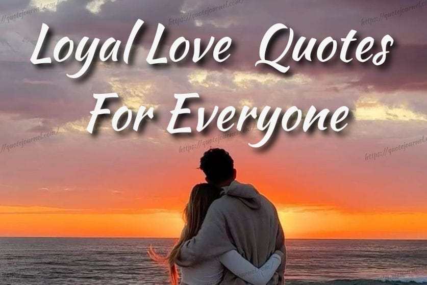 Loyal Love Quotes