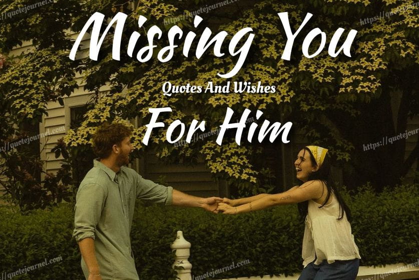 Missing You Quotes for Him