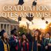 Graduation Quotes and Wishes