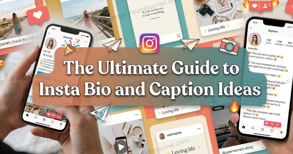 Insta Bio and Caption Ideas