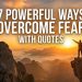 Quotes about fear