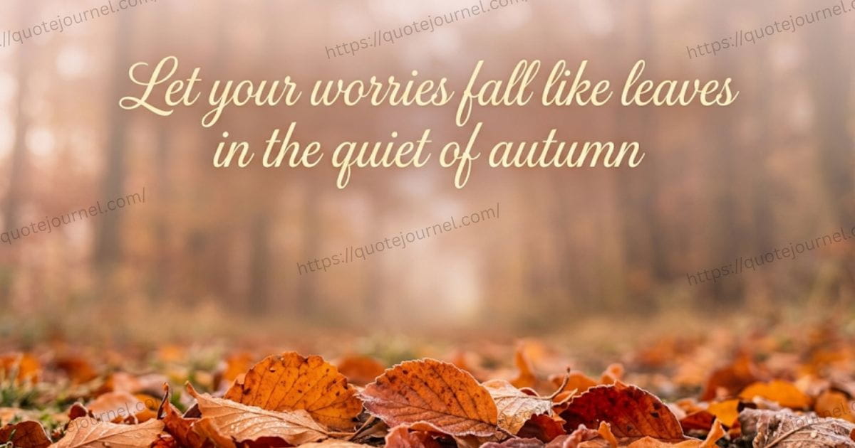 Deep & Meaningful Autumn Quotes